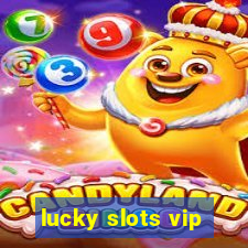 lucky slots vip